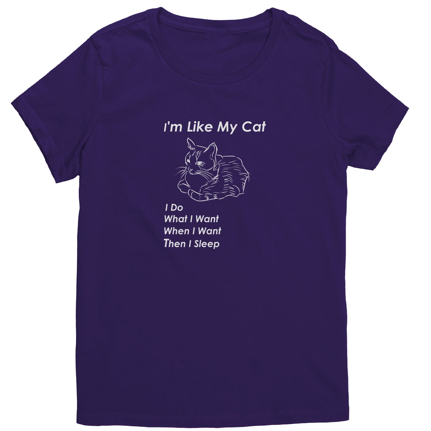 I'm Like My Cat (Tee)