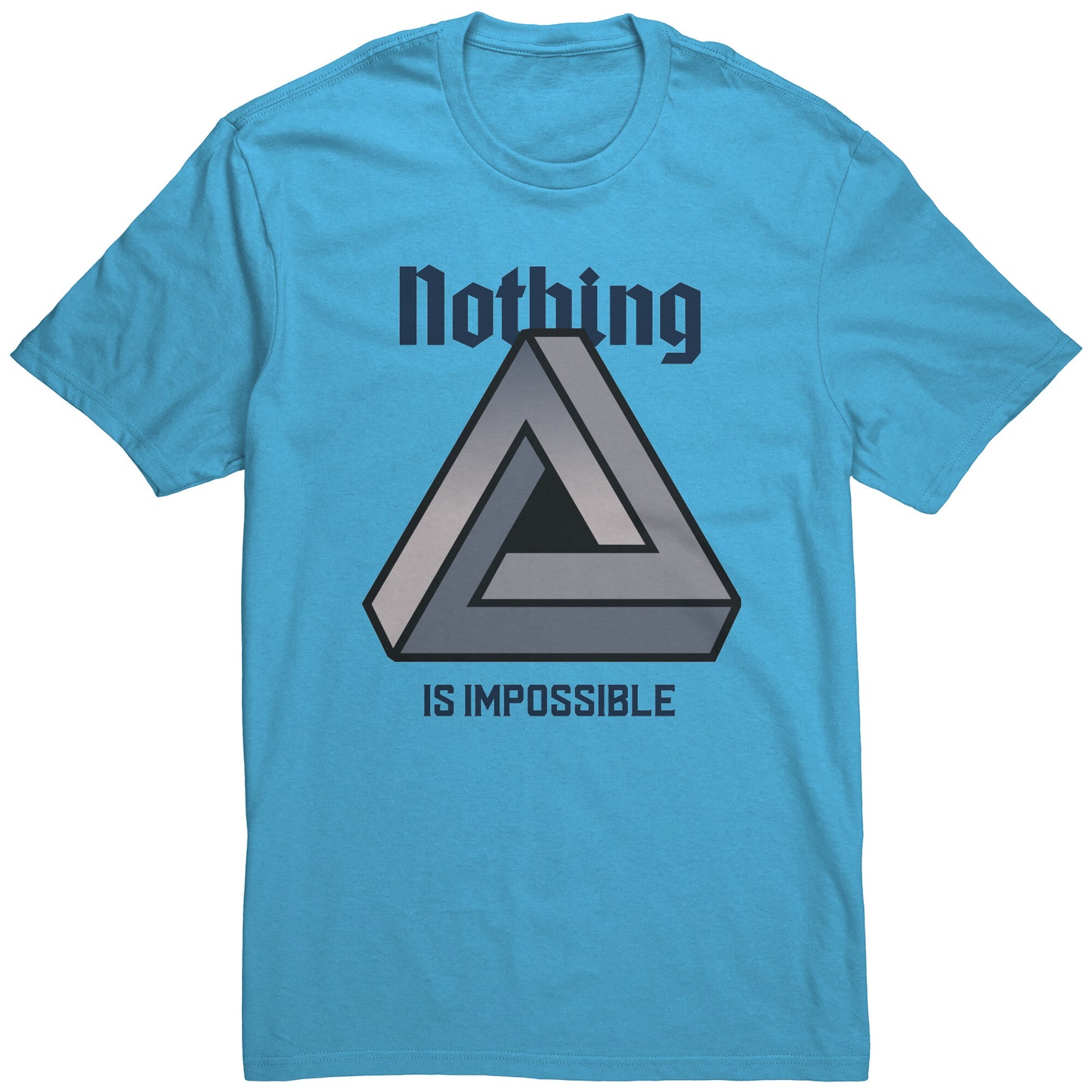 Nothing is impossible (Tee)