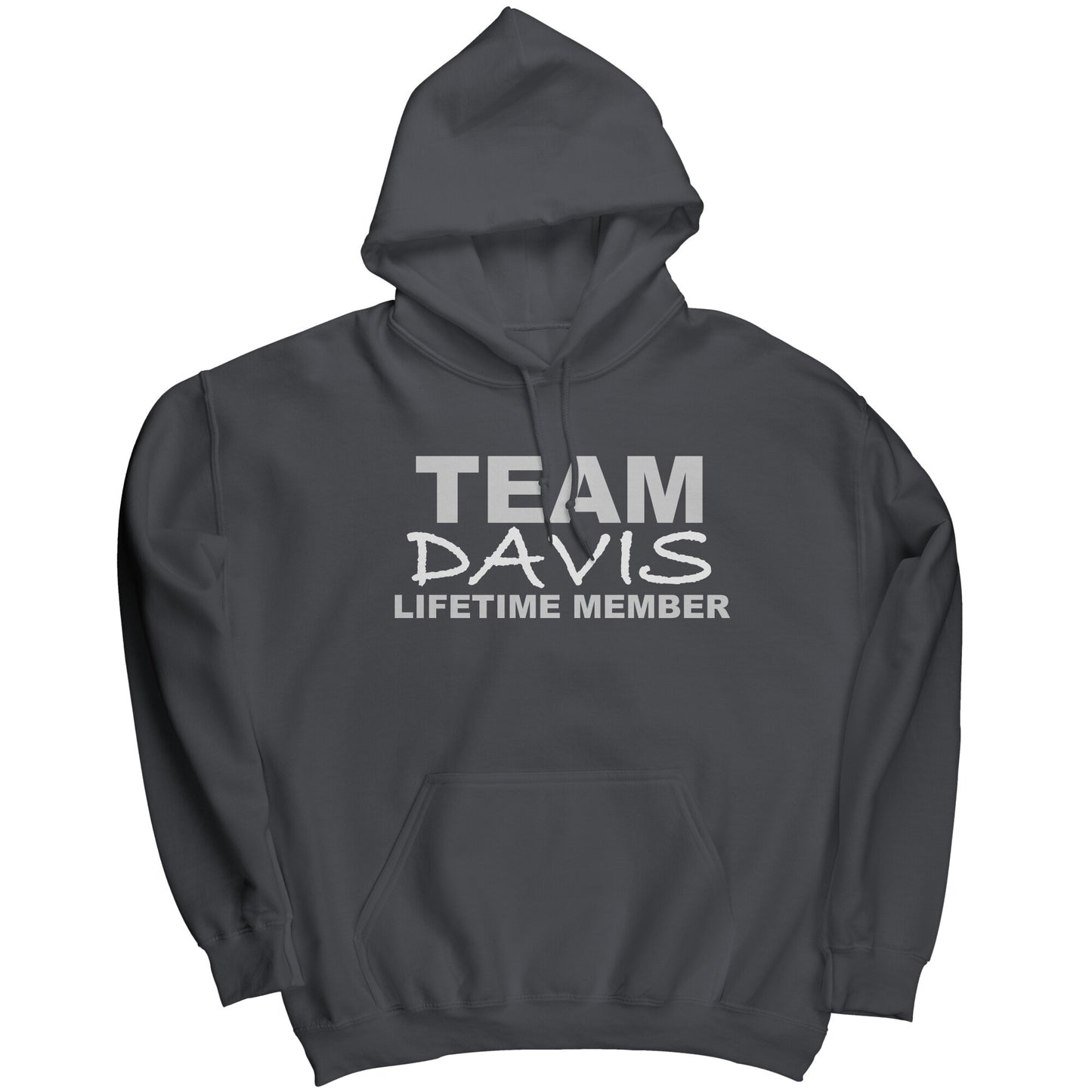 Team Davis Lifetime Member (Hoodie)