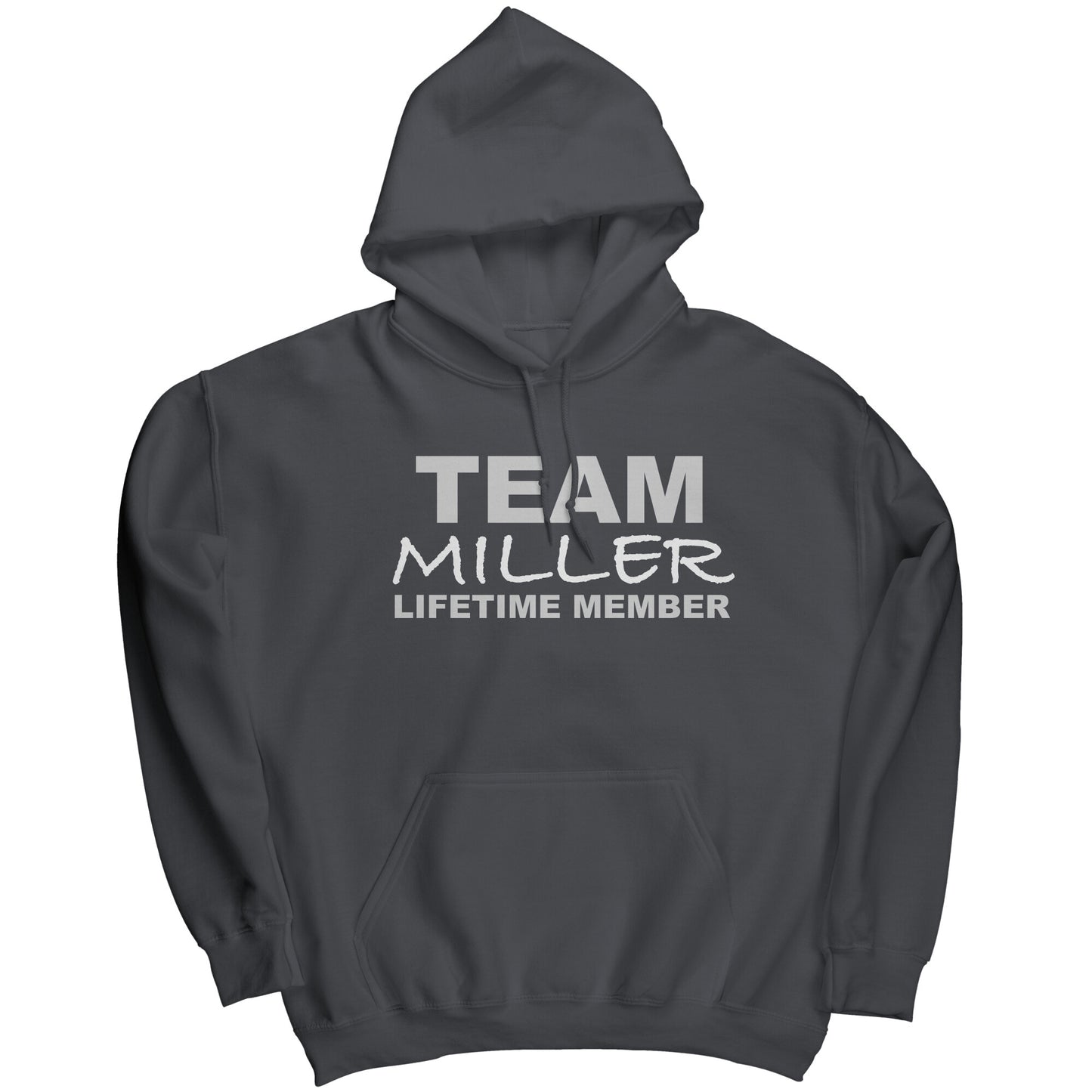 Team Miller Lifetime Member (Hoodie)
