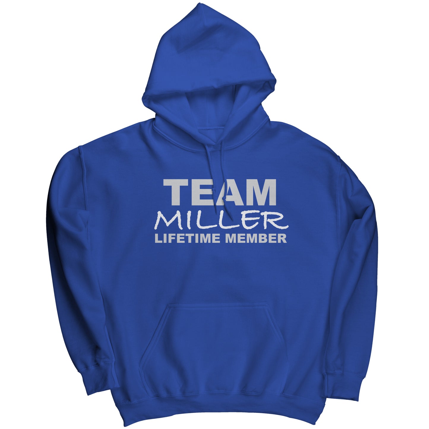Team Miller Lifetime Member (Hoodie)