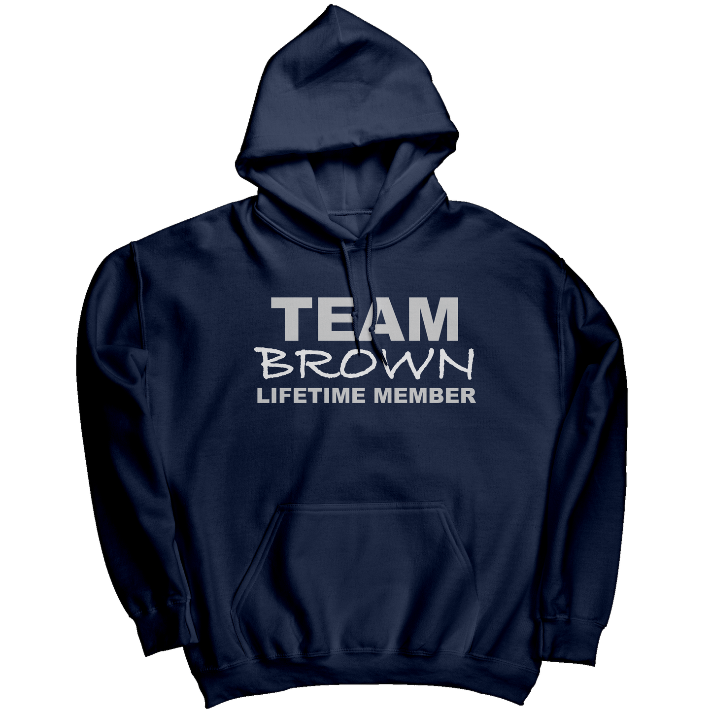 Team Brown Lifetime Member (Hoodie)