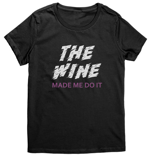The Wine Made Me Do It